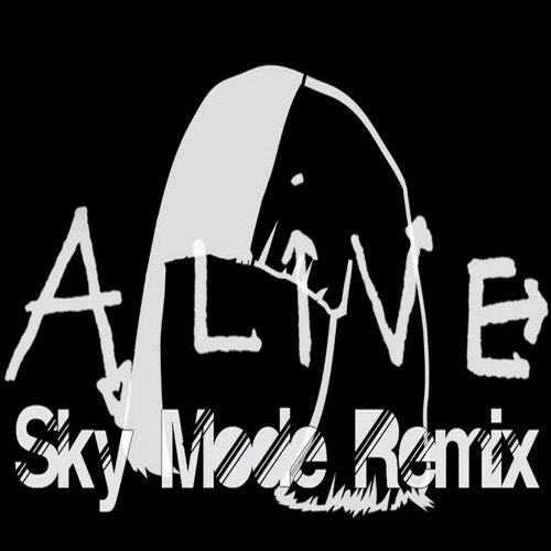 Stream Sia- Alive(Sky Mode Remix)[Buy = Free Download] By TOM BVRN.