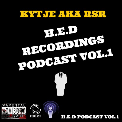 KYTJE AKA RSR - H.E.D Recordings PODCAST Vol.1