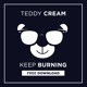 on Teddy Cream - Keep Burning