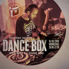 Dance Box - 16 Mar 2016 feat. Alex HO guest mix