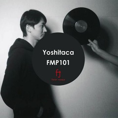 Fasten Musique Podcast 101 | Yoshitaca