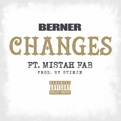 Berner Ft. Mistah Fab "Changes"