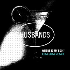 Husbands - Dim Sum Remixes EP