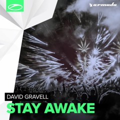 David Gravell - Stay Awake [A State Of Trance 755] [OUT NOW]