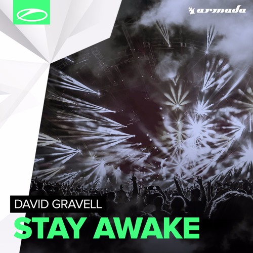 David Gravell - Stay Awake [A State Of Trance 755] [OUT NOW]