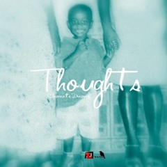 Thoughts - (Produced Clemente Dreams)