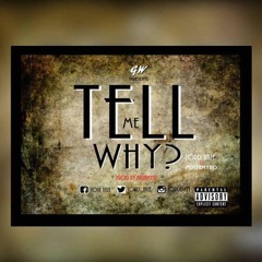 Naze Ft Masta Mynd - TELL ME WHY