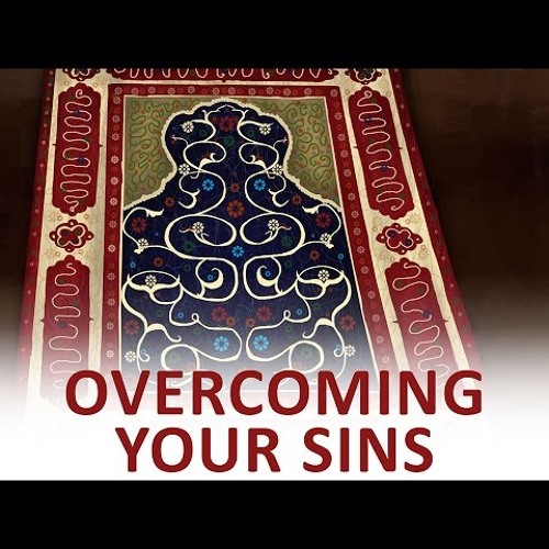 The Beginning and the End with Omar Suleiman - Overcoming your Sins (Ep67)-6m2B6mSStjQ