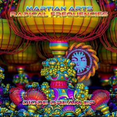 Martian Arts & Radical Frequencies - Diode Dream EP sample  Mix