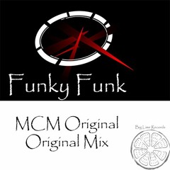 Funky Funk - MCM Original (Original Mix)