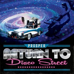 PROSPER "Return To Disco Street w/ Rimshot feat. Woodhead (Greenblood Remix)" {extract}