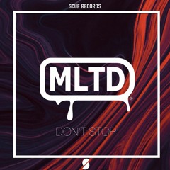MLTD - Don't Stop (Original Mix)