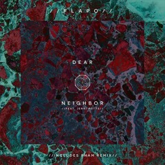Flapo - Dear Neighbor (feat. Jenni Potts) (Pham Remix)
