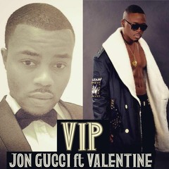 JON GUCCI FT VALENTINE - VIP