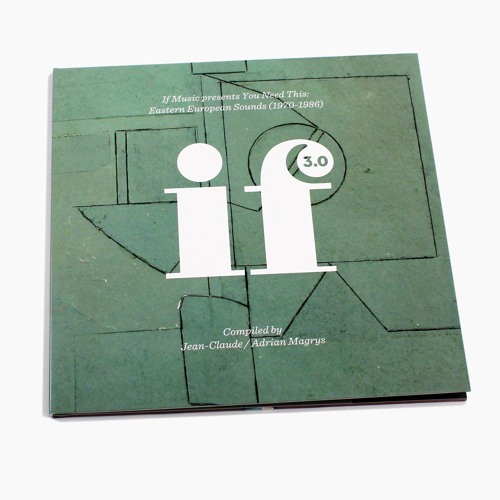 If Music presents You Need This: Eastern European Sounds (1970-1986)// Selections