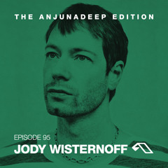 The Anjunadeep Edition 95 With Jody Wisternoff