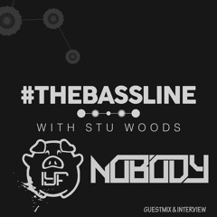 #TBT  The Bassline  W/ Stu Woods - IYF & Nobody Guest Mix & Interview (August 2015)