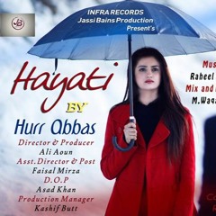 Hayati by Hurr Abbas