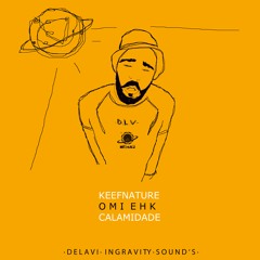 FREESTYLE // CALAMIDADE // KEEFNATURE //CHARLES  OMIEHK JANOSKY// LIQUIDÖÖOH