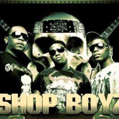 Shop Boyz - Would You Like It