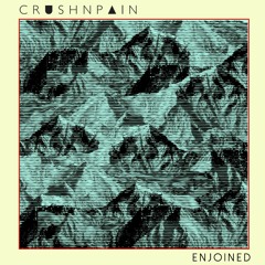 Crushnpain - Enjoined