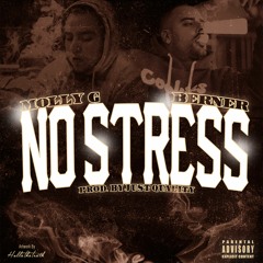 Molly G Ft. Berner - No Stress