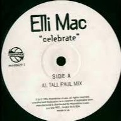 Elli Mac - Celebrate (Tall Paul Mix)