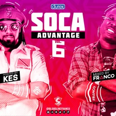 SOCA ADVANTAGE Vol.6 - @BloodlineFranco & KES The Band