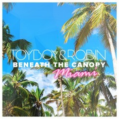 Beneath The Canopy: Miami