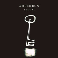 Amber Run - I Found (Eppileptic Remix)