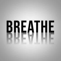 Breathe