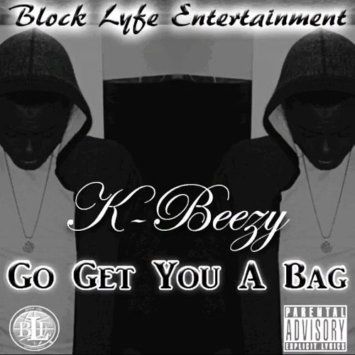 Go Get You A Bag (Work)