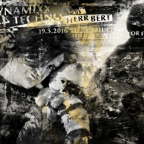 Herr Bert - DYNAMIXX TECHNO #44 for fnoob_19.03.2016