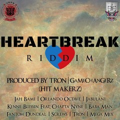 Heartbreak Riddim (Black Chariot International Mega Mix)