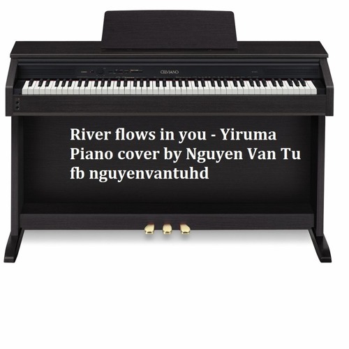 River flows in you - Yiruma - Piano cover and String decorated by Nguyen Van Tu
