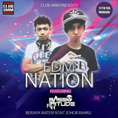 Bass Attitude #EDM NATION Club 9mm
