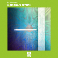 Faethoms - Mariana's Trench