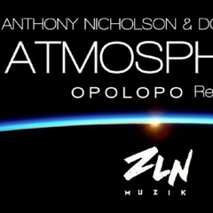 Anthony Nicholson & Doruk Ozlen -Atmosphere (DUB Mix)