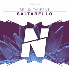 Selux Taurent - Saltarello *OUT NOW*