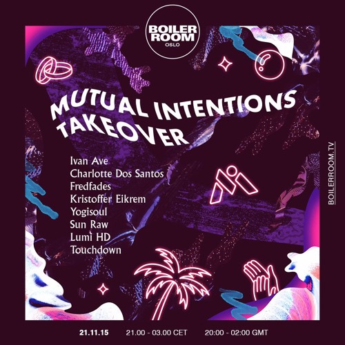 Mutual Intentions: Fredfades, S.Raw & Yogisoul