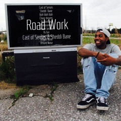 Cast Of Senses & Sheddi Bane - Road Work