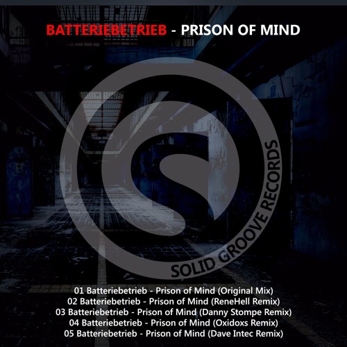 Batteriebetrieb - Prison of Mind (ReneHell Remix)