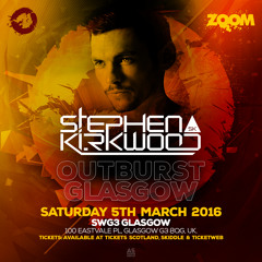 Stephen Kirkwood LIVE @ #OutburstGLA (SWG3 Warehouse, Glasgow) [05.03.16]
