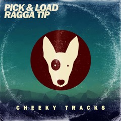 Pick & Load - Ragga Tip (NuroGL Remix) [Coming Soon To Cheeky Tracks]