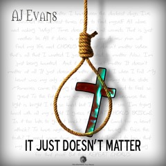 It Just Doesn't Matter