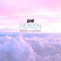 Heaven - Merks x Cueheat 1/4