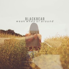 Black Bear - Weak When Your Around Me (Mattiachh Chill Trap Edit)