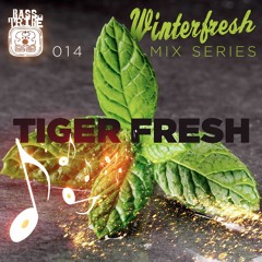 Winterfresh Mix Series 014 // Tiger Fresh