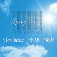 Long Days ft P.M.B GAMMA