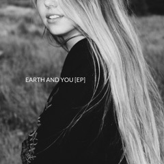 Earth And You